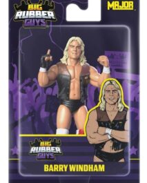 PREORDER - MAJOR - BRG - BIG RUBBER GUYS - BARRY WINDHAM